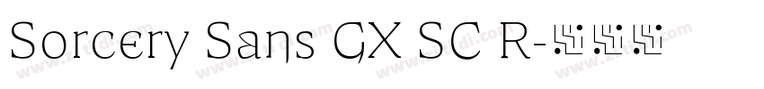 Sorcery Sans GX SC R字体转换